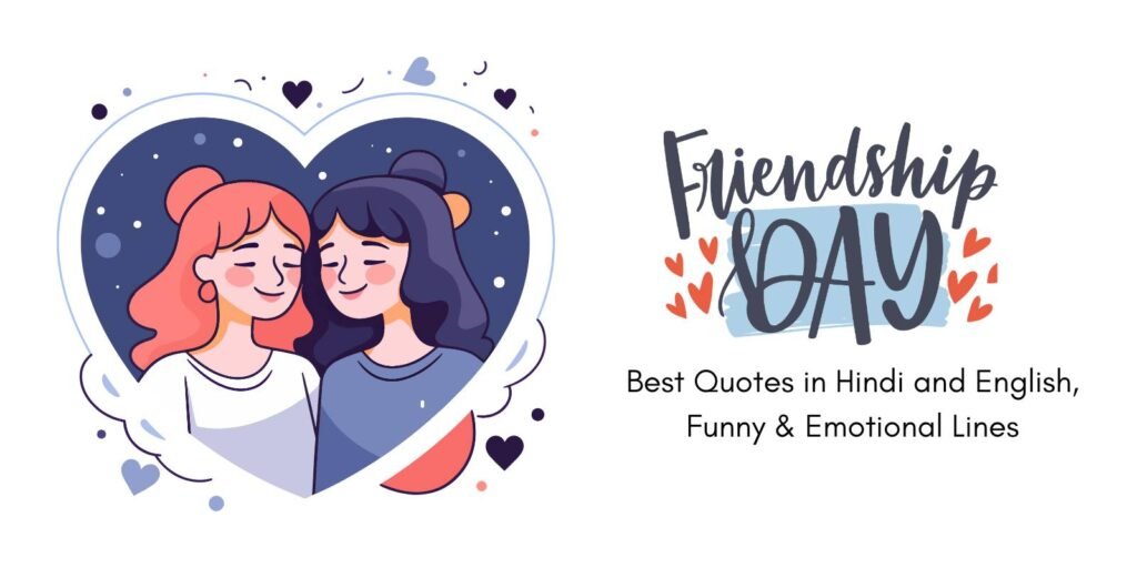 Friendship Day Quotes in Hindi & English, Funny & Emotional Lines