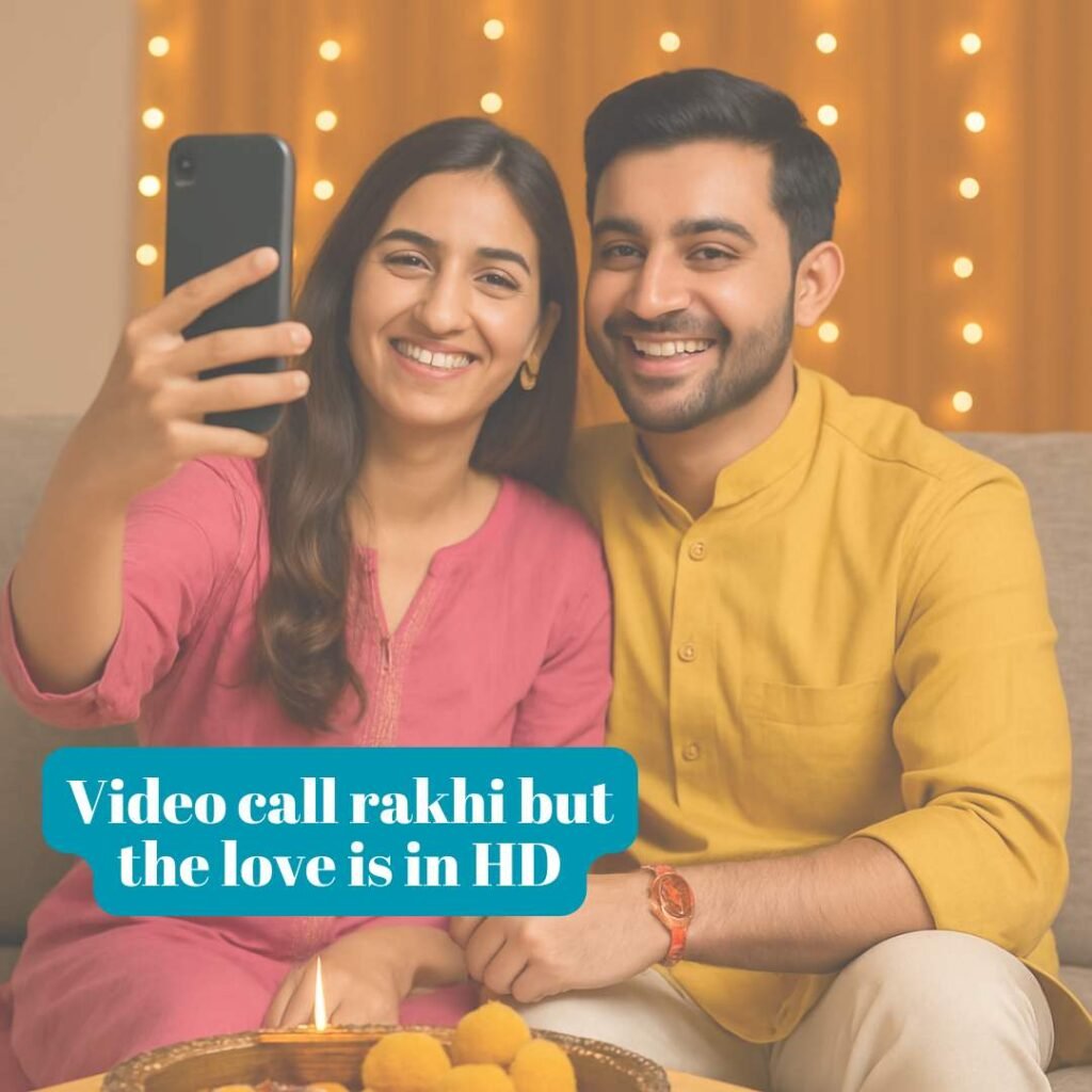Video call rakhi but the love is in HD