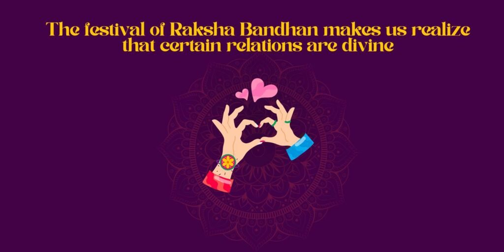 festival of Raksha Bandhan